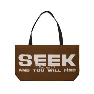 Divine Inspiration: Seek and you will find, Weekender Tote Bag, light purchases, light luggage, easter religious gift, brown bag