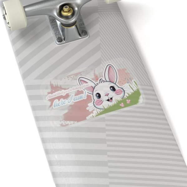 Easter Bunny, You are looking for me, Here I am, Kiss-Cut Stickers, transparent and white stickers, sticker bunny print, funny stickers - Image 20