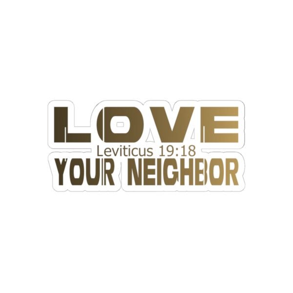 Divine inspiration: Love your neighbor, Kiss-Cut Stickers, transparent and white stickers, religious phrases stickers - Image 22