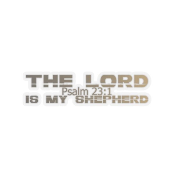 Divine inspiration: The Lord is my shepherd, Kiss-Cut Stickers, transparent and white stickers, religious phrases stickers