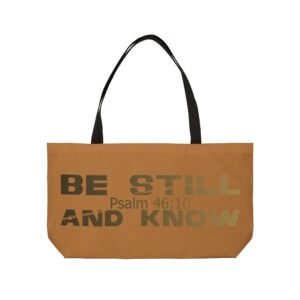 Divine inspiration: Be still and know, Weekender Tote Bag, light purchases, light luggage, easter religious gift, light brown bag