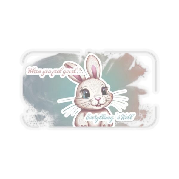 Easter Bunny, when you feel good, everything's well, Kiss-Cut Stickers, transparent and white stickers, sticker bunny print, funny stickers - Image 7