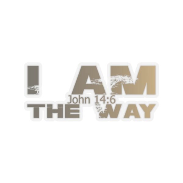 Divine inspiration: I am the way, Kiss-Cut Stickers, transparent and white stickers, religious phrases stickers
