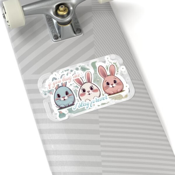Easter Bunny, if you hug me, I stay forever, Kiss-Cut Stickers, transparent and white stickers, sticker bunny print, funny stickers - Image 23