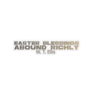 Divine inspiration: Easter blessings abound richly, Kiss-Cut Stickers, transparent and white stickers, religious phrases stickers