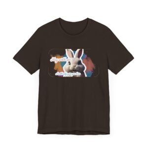 Easter Bunny, Stay with me, I will only give you love, Unisex Jersey Short Sleeve Tee, T-Shirt Bunny Print, Bella Canvas 3001