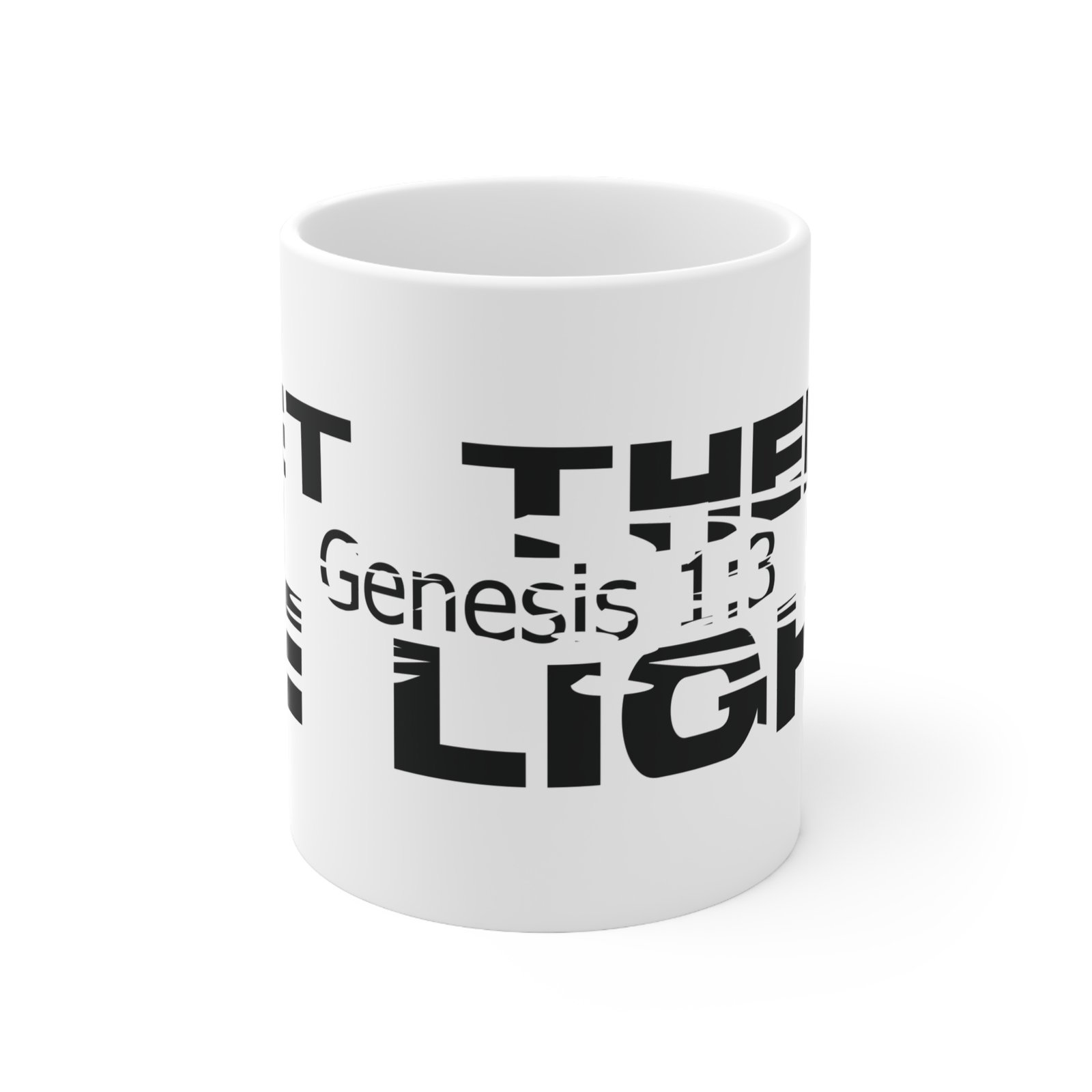 Divine inspiration: Let there be light, White Ceramic Mug, 11oz, a good coffee, teatime for relaxing