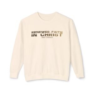 Renewed faith in Christ, God's Words, Religion, God's quotes, Unisex Lightweight Crewneck Sweatshirt - Comfort Colors 1466