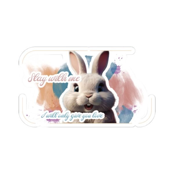 Easter Bunny, Stay with me, I'll give you love, Kiss-Cut Stickers, transparent and white stickers, sticker bunny print, funny stickers - Image 16