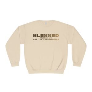 Blessed are the peacemakers, Unisex NuBlend® Crewneck Sweatshirt - JERZEES 562MR