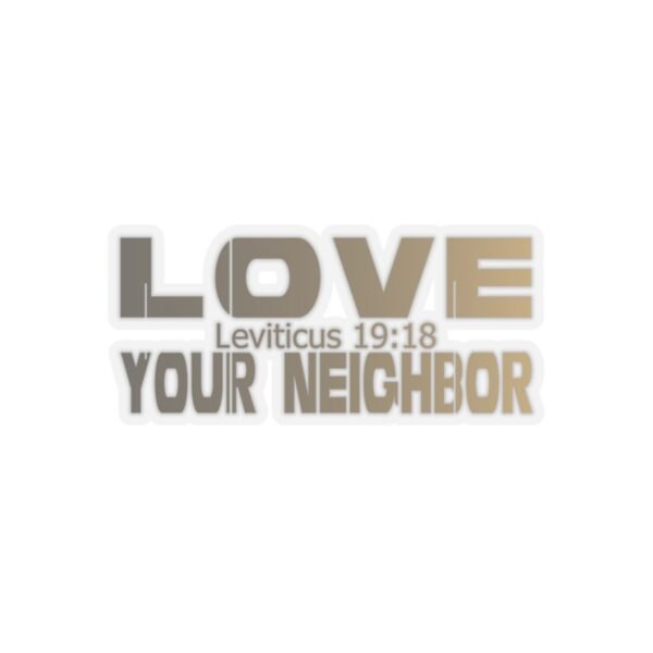 Divine inspiration: Love your neighbor, Kiss-Cut Stickers, transparent and white stickers, religious phrases stickers - Image 13