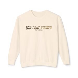 Easter blessings abound richly, God's Words, Religion, God's quotes, Unisex Lightweight Crewneck Sweatshirt - Comfort Colors 1466