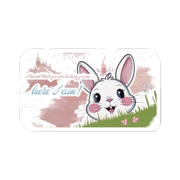 Easter Bunny, You are looking for me, Here I am, Kiss-Cut Stickers, transparent and white stickers, sticker bunny print, funny stickers - Image 10